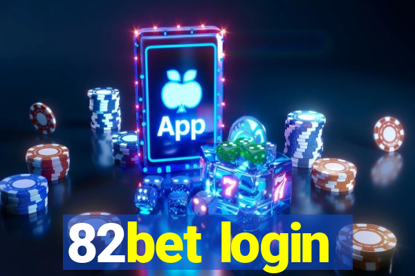 82bet login